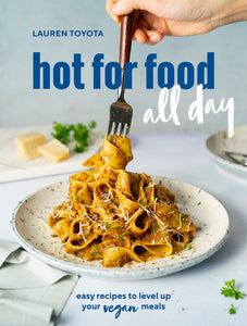 Hot For Food All Day by Lauren Toyota